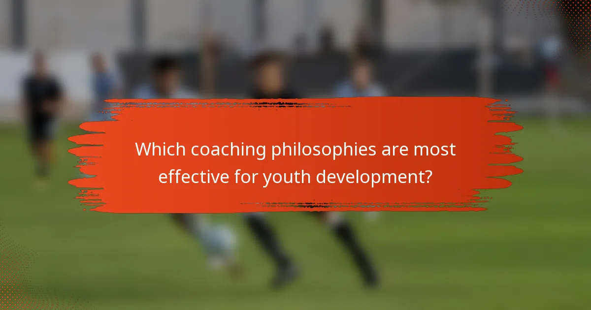 Which coaching philosophies are most effective for youth development?